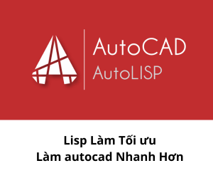 Tai lieu thuvienfile com Lisp Lam Toi uu Lam autocad Nhanh Hon