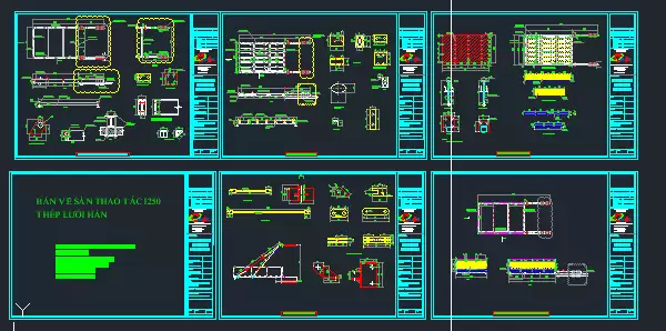CAD bảng vẽ sàn thao tác I250 thép lưới hàn